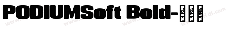 PODIUMSoft Bold字体转换 PODIUMSoft Bold字体转换